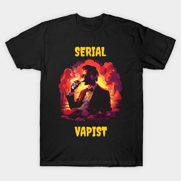 Serial Vapist T-Shirt by Popstarbowser